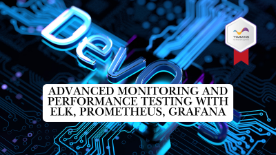 Advanced Monitoring and Performance Testing with ELK, Prometheus, Grafana